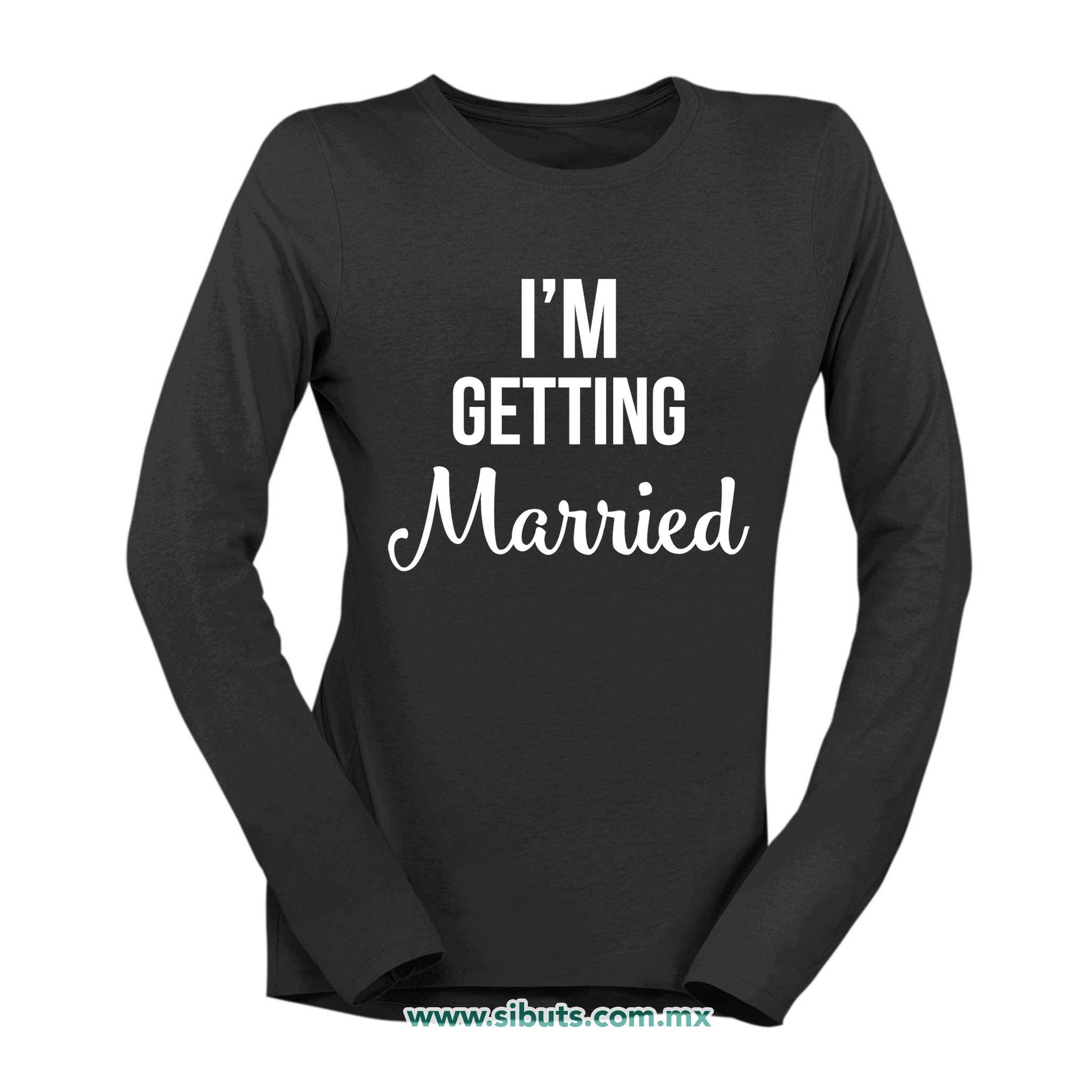 Playera Mujer Manga Larga Despedida De Soltera Me voy a Casar Boda Novia