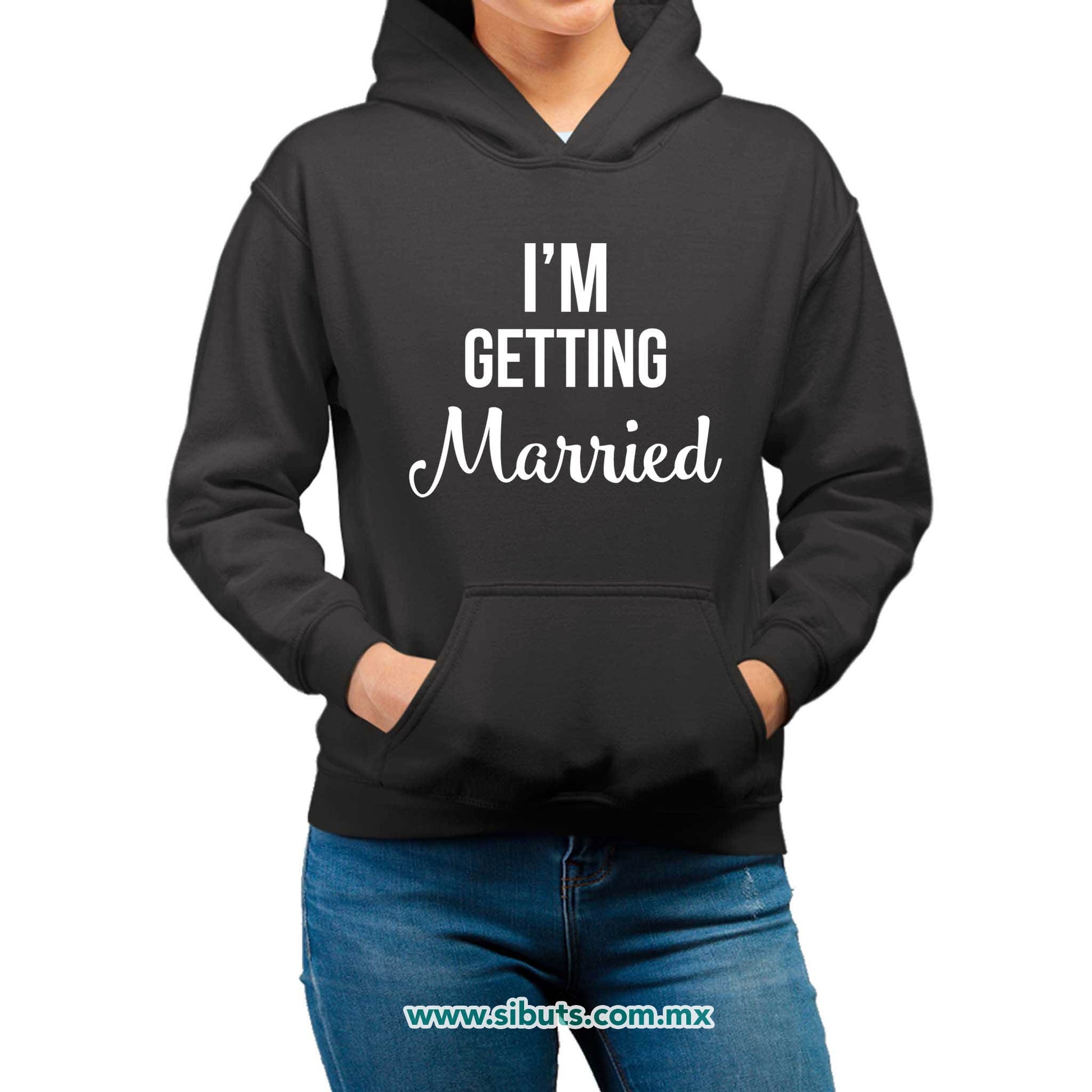 Sudadera Mujer Gorro Despedida De Soltera Me voy a Casar Boda Novia