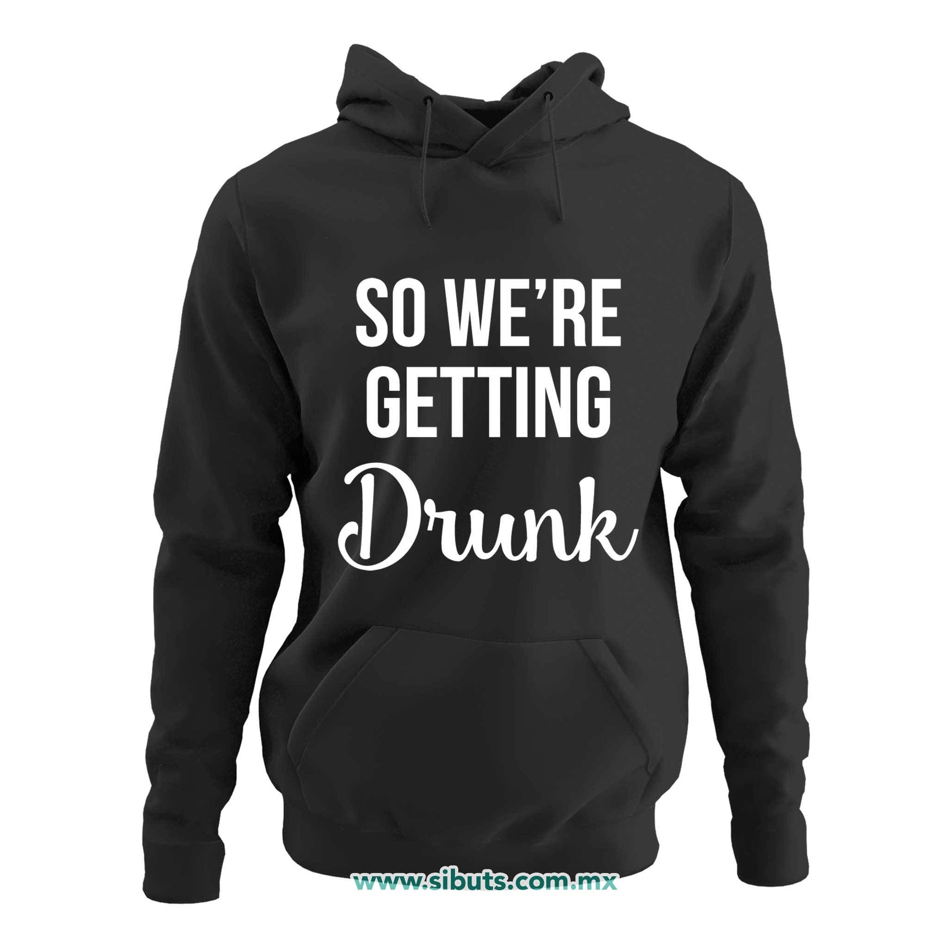 Sudadera Mujer Gorro Despedida De Soltera Vamos A Emborracharnos Boda