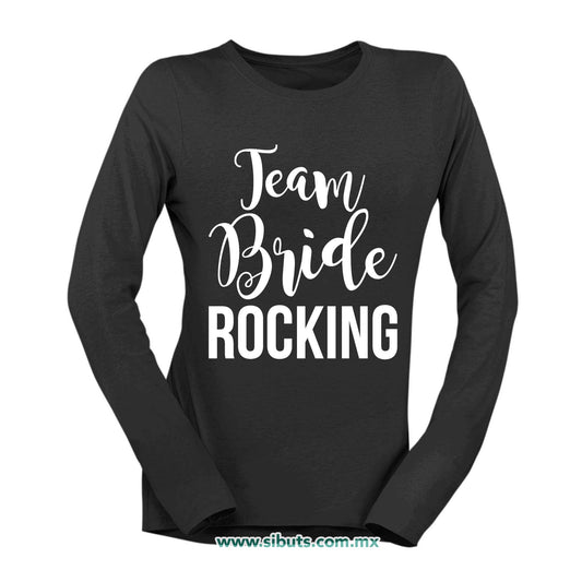 Playera Mujer Manga Larga Despedida De Soltera Team Bride Rocking Boda