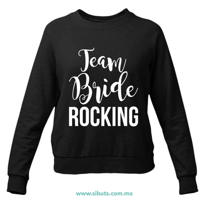 Sudadera Mujer Cuello Redondo Despedida De Soltera Team Bride Rocking Boda