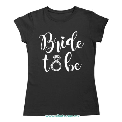 Playera Mujer Despedida De Soltera Bride To Be Novia Boda