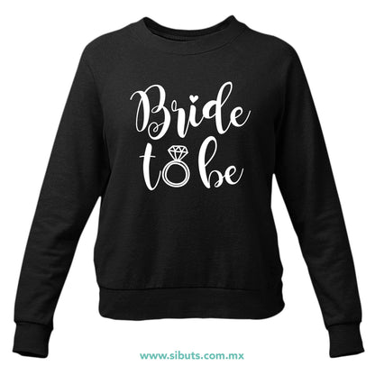 Sudadera Mujer Cuello Redondo Despedida De Soltera Bride To Be Novia Boda