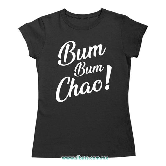 Playera Mujer Bum Bum Chao! Casa Papel