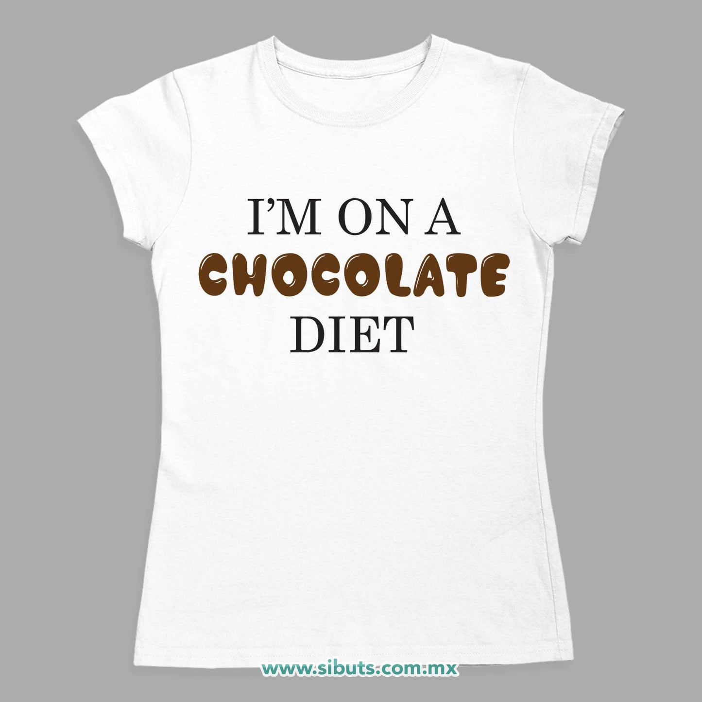 Playera Mujer Estoy en Dieta de Chocolate