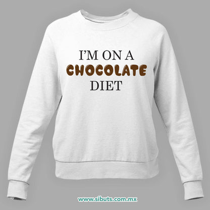 Sudadera Mujer Cuello Redondo Estoy en Dieta de Chocolate