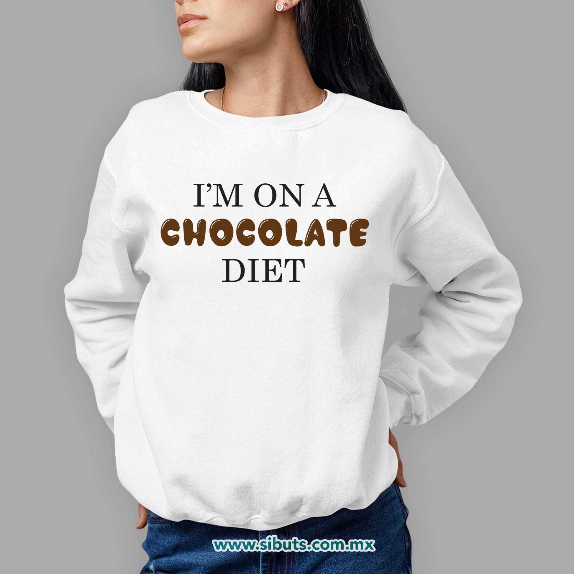 Sudadera Mujer Cuello Redondo Estoy en Dieta de Chocolate