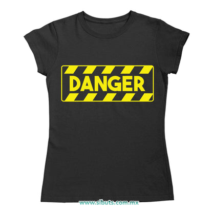 Playera Mujer Señalamiento Peligro Danger