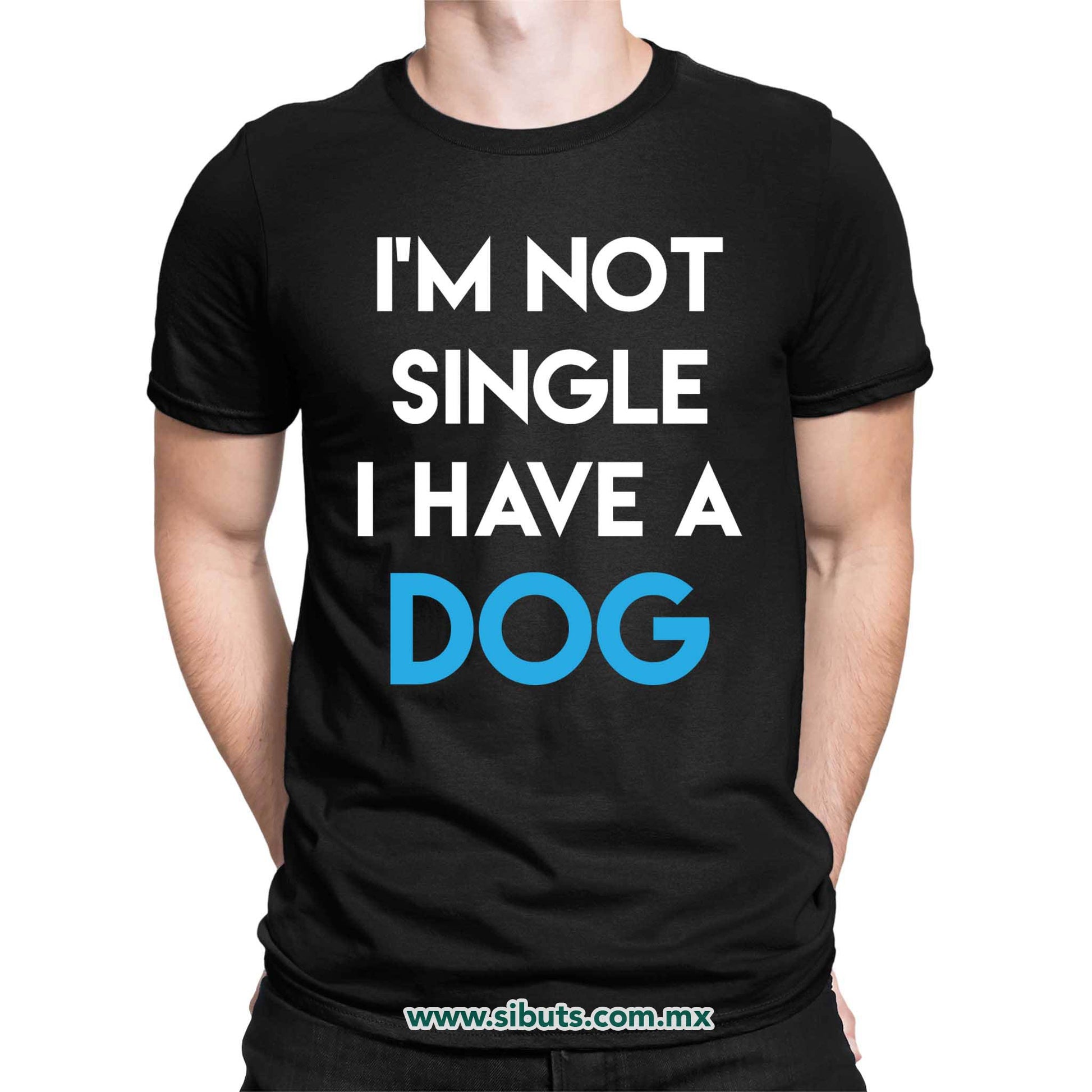 Playera Hombre No Soy Soltero Tengo Un Perro