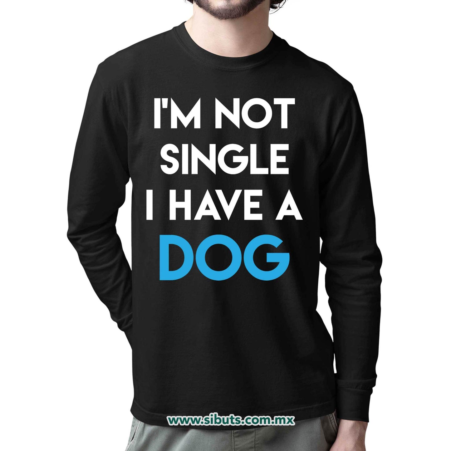 Playera Hombre Manga Larga No Soy Soltero Tengo Un Perro