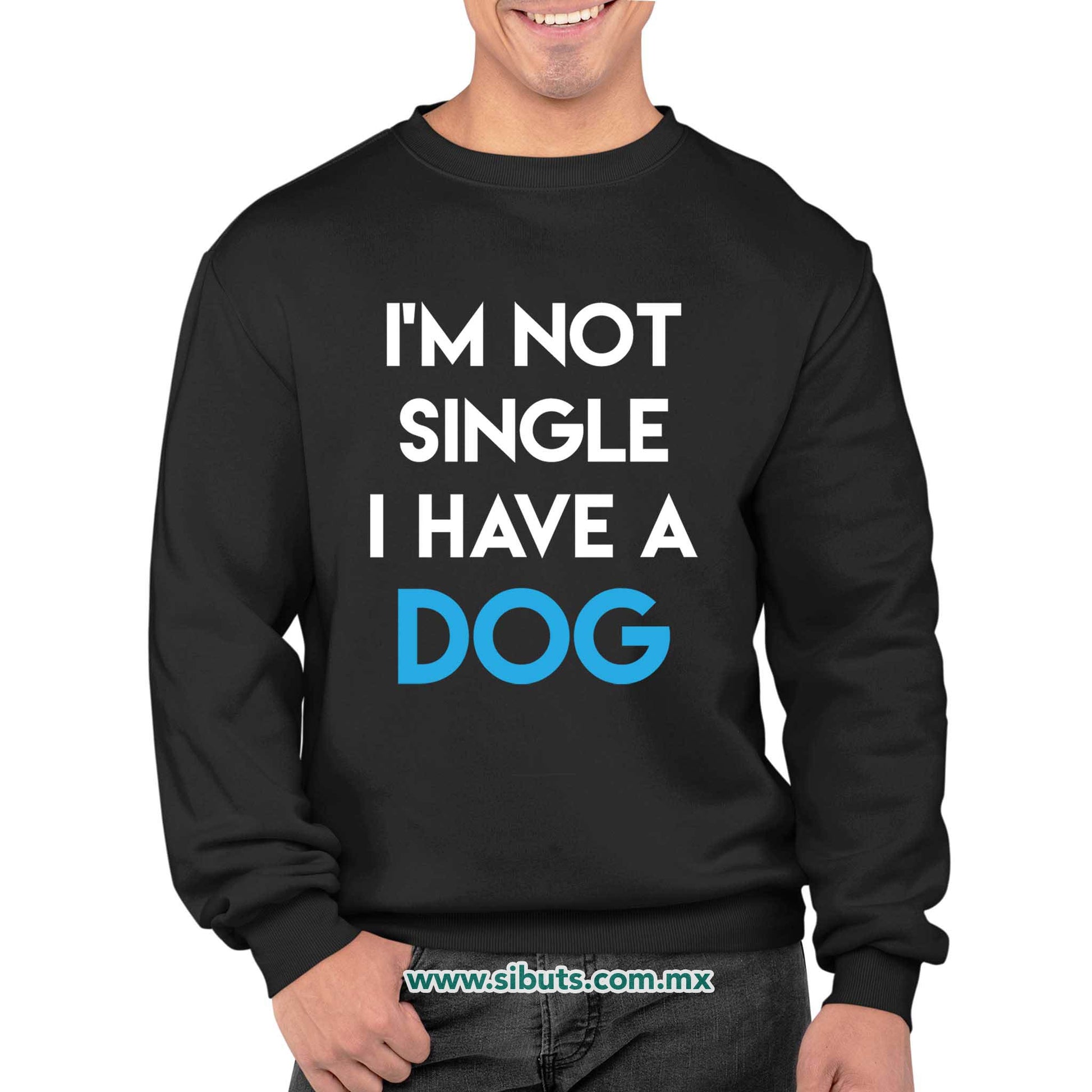 Sudadera Hombre Cuello Redondo No Soy Soltero Tengo Un Perro