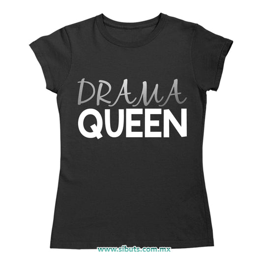 Playera Mujer Frase Drama Queen