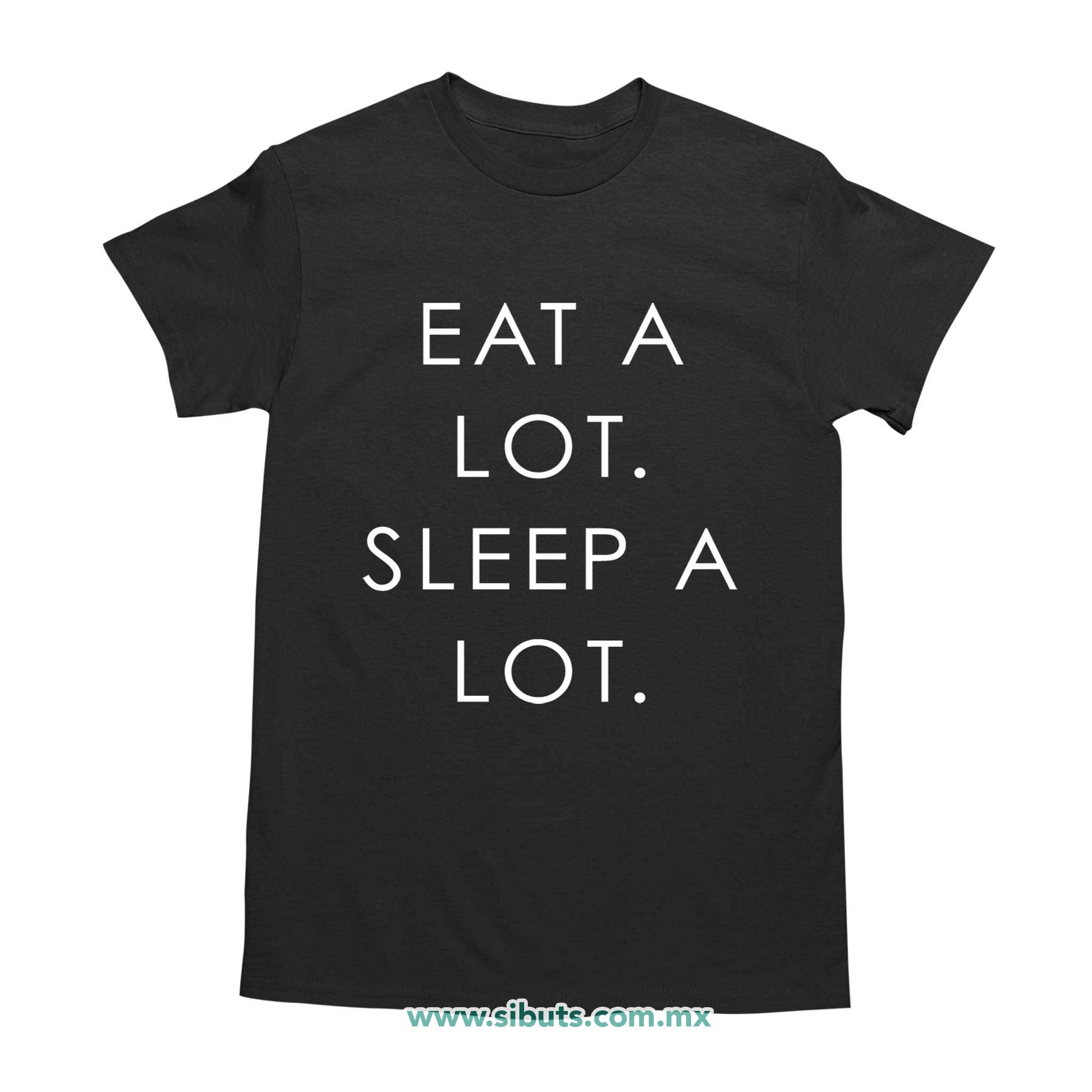 Playera Hombre Come Mucho Duerme Mucho