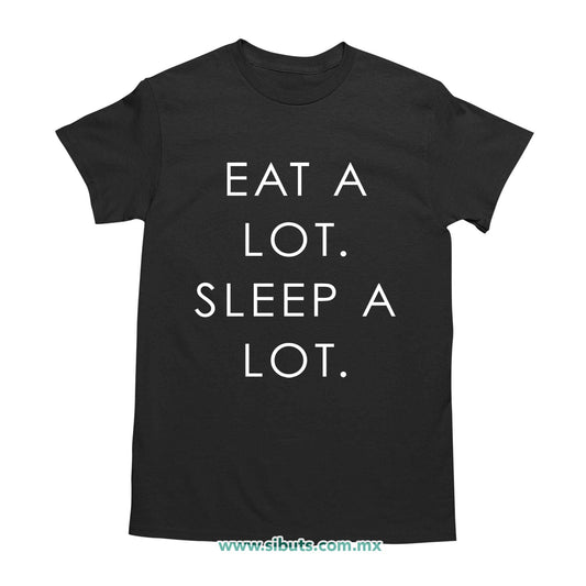 Playera Hombre Come Mucho Duerme Mucho