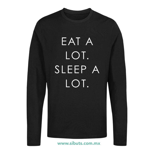 Playera Hombre Manga Larga Come Mucho Duerme Mucho