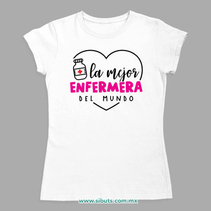 Playera Mujer La Mejor Enfermera del Mundo