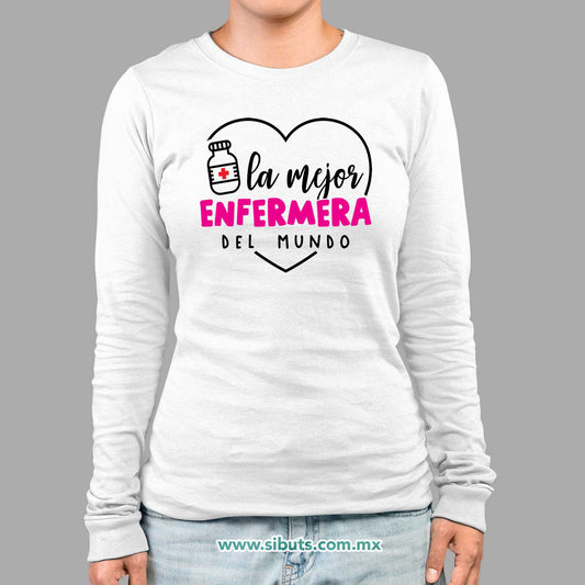 Playera Mujer Manga Larga La Mejor Enfermera del Mundo