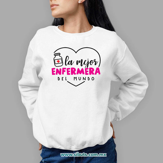 Sudadera Mujer Cuello Redondo La Mejor Enfermera del Mundo