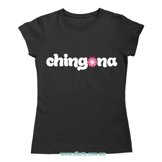 Playera Mujer Chingona con Flor