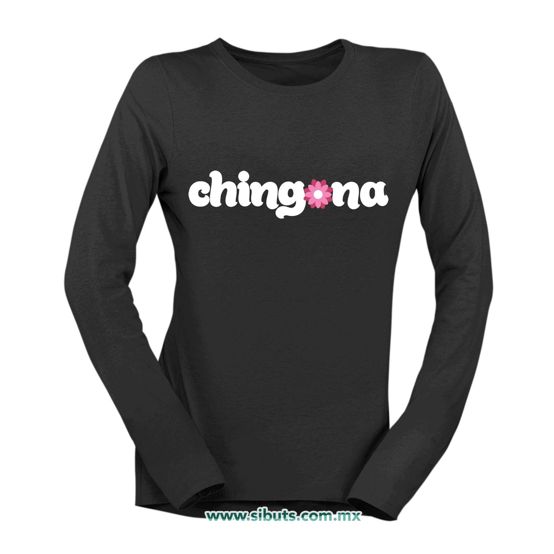 Playera Mujer Manga Larga Chingona con Flor