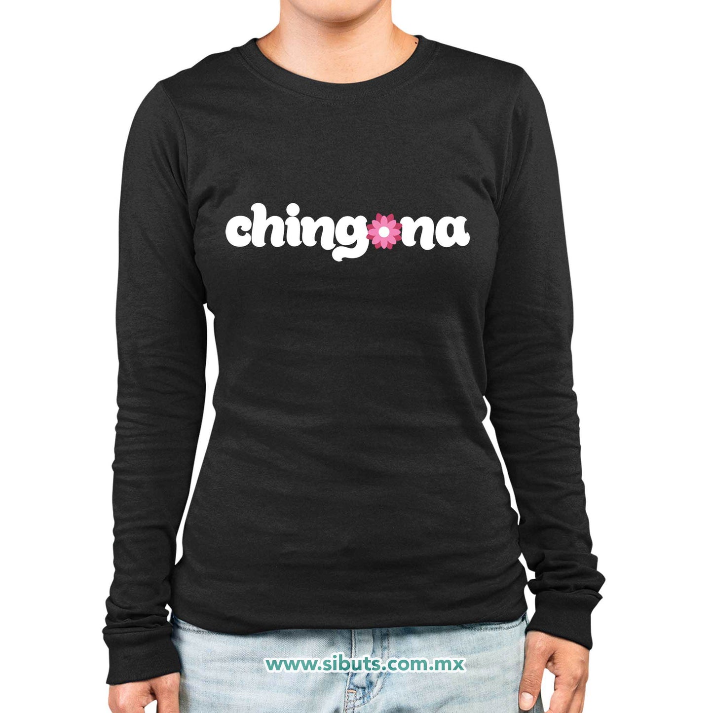 Playera Mujer Manga Larga Chingona con Flor