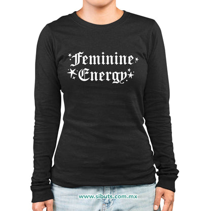 Playera Mujer Manga Larga Frase Feminista Feminine Energy