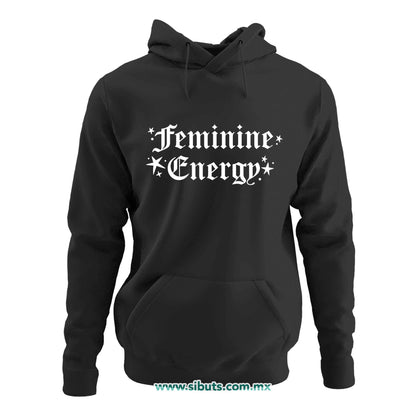 Sudadera Mujer Gorro Frase Feminista Feminine Energy