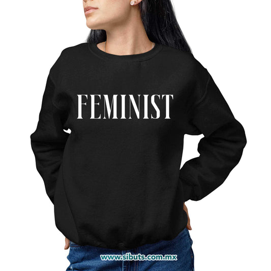 Sudadera Mujer Cuello Redondo Frase Feminista Feminist