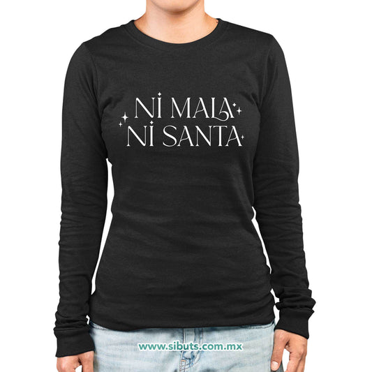 Playera Mujer Manga Larga Feminista Ni Mala Ni Santa