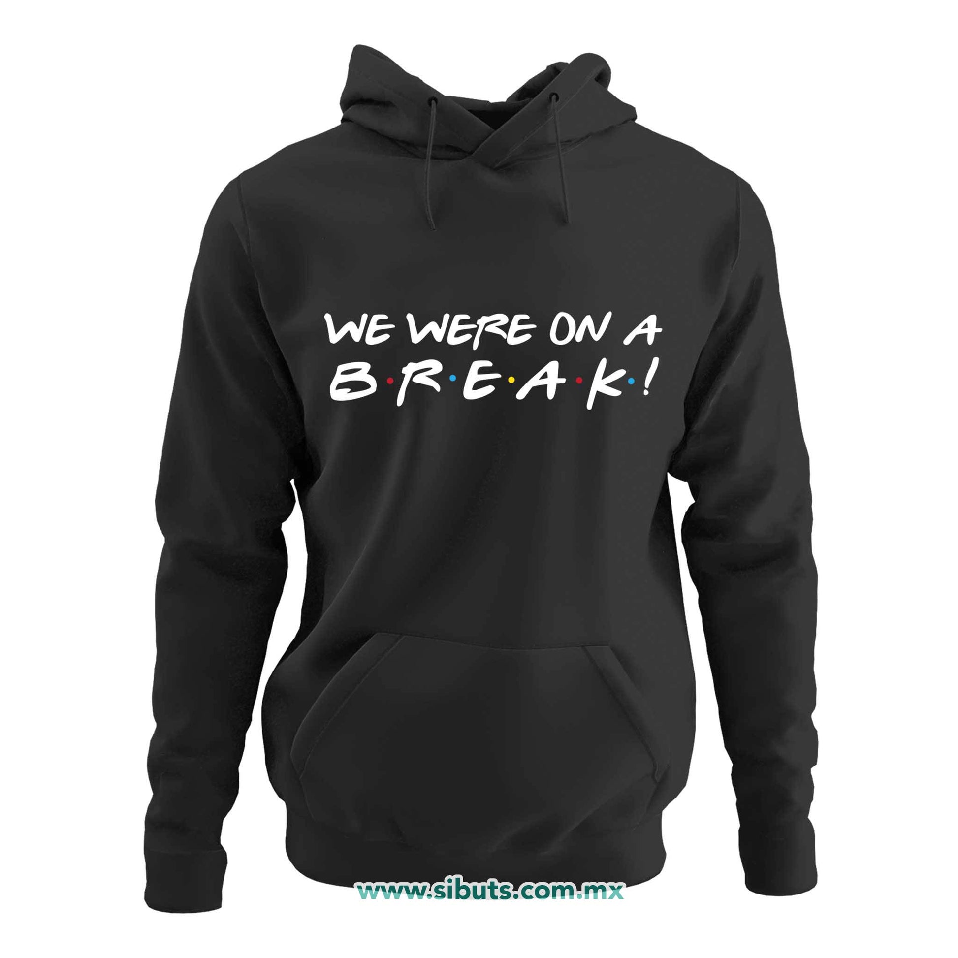 Sudadera Mujer Gorro Friends We Were On A Break