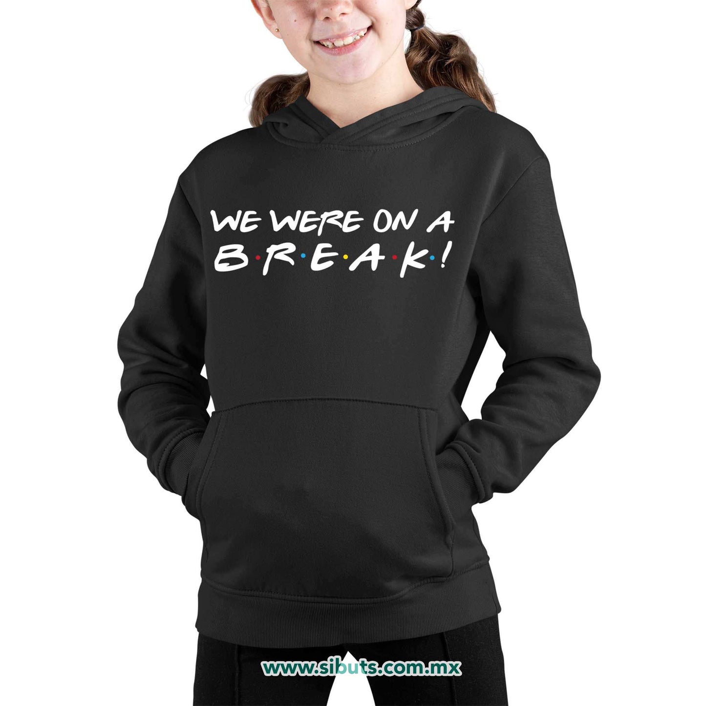 Sudadera Niña Gorro Friends We Were On A Break