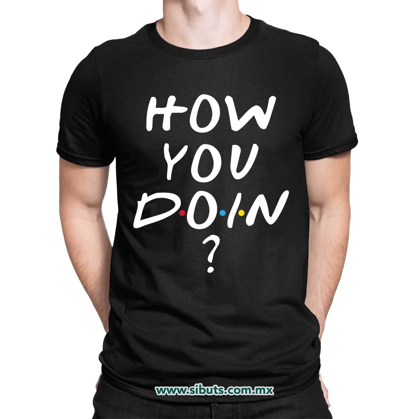 Playera Hombre Friends How You Doin?