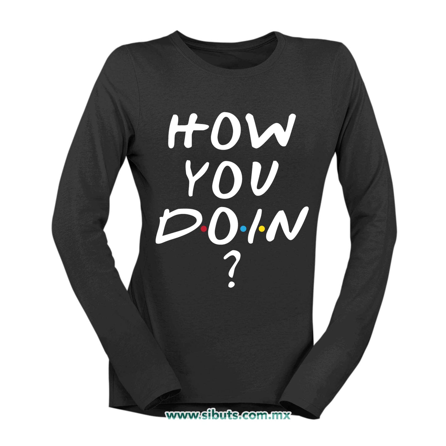 Playera Mujer Manga Larga Friends How You Doin?