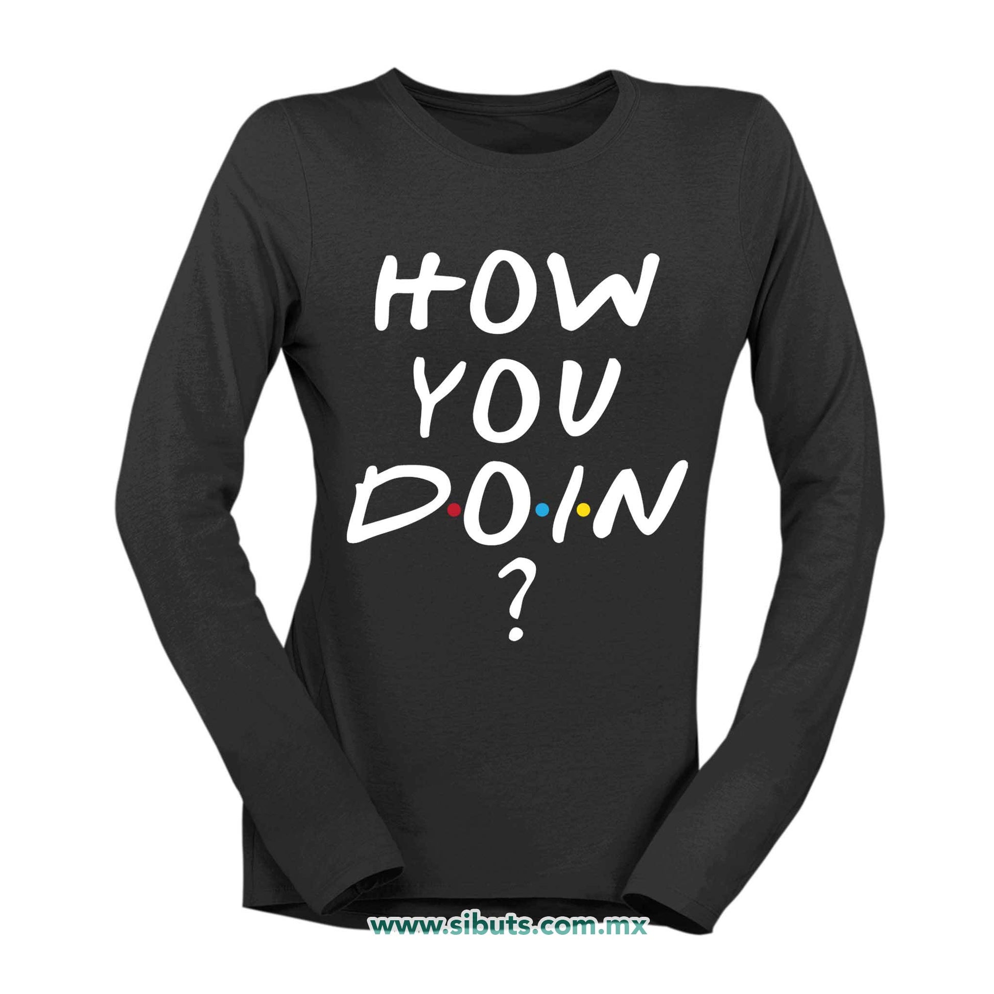 Playera Mujer Manga Larga Friends How You Doin?