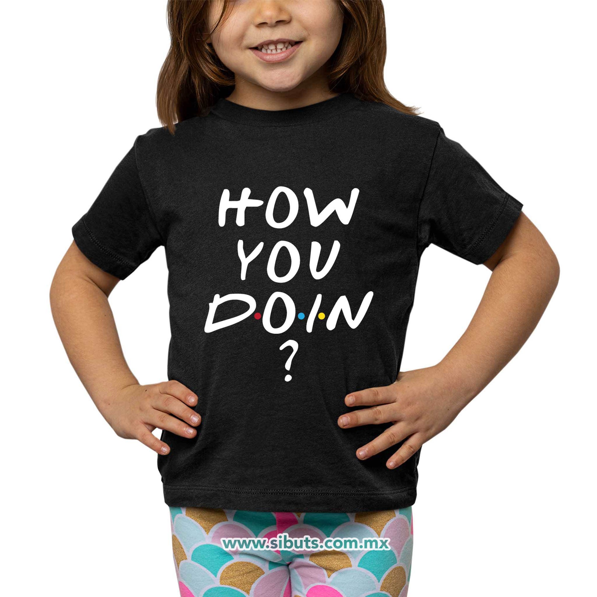 Playera Niña Friends How You Doin?