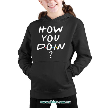 Sudadera Niña Gorro Friends How You Doin?