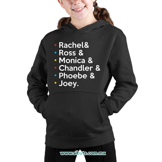 Sudadera Niña Gorro Friends Joey Rachel Monica Phoebe Ross Chandler