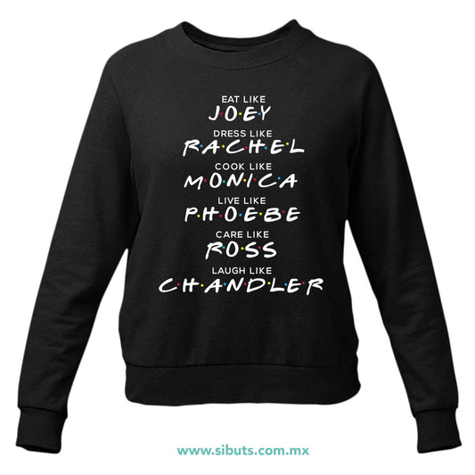 Sudadera Mujer Cuello Redondo Friends Names Joey Rachel Monica Phoebe Ross Chandler