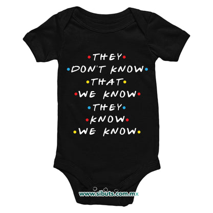 Pañalero Bebé Friends They Don´t Know That We Know They Know We Know