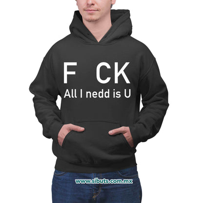 Sudadera Hombre Gorro Frase F uk All You Need Is U
