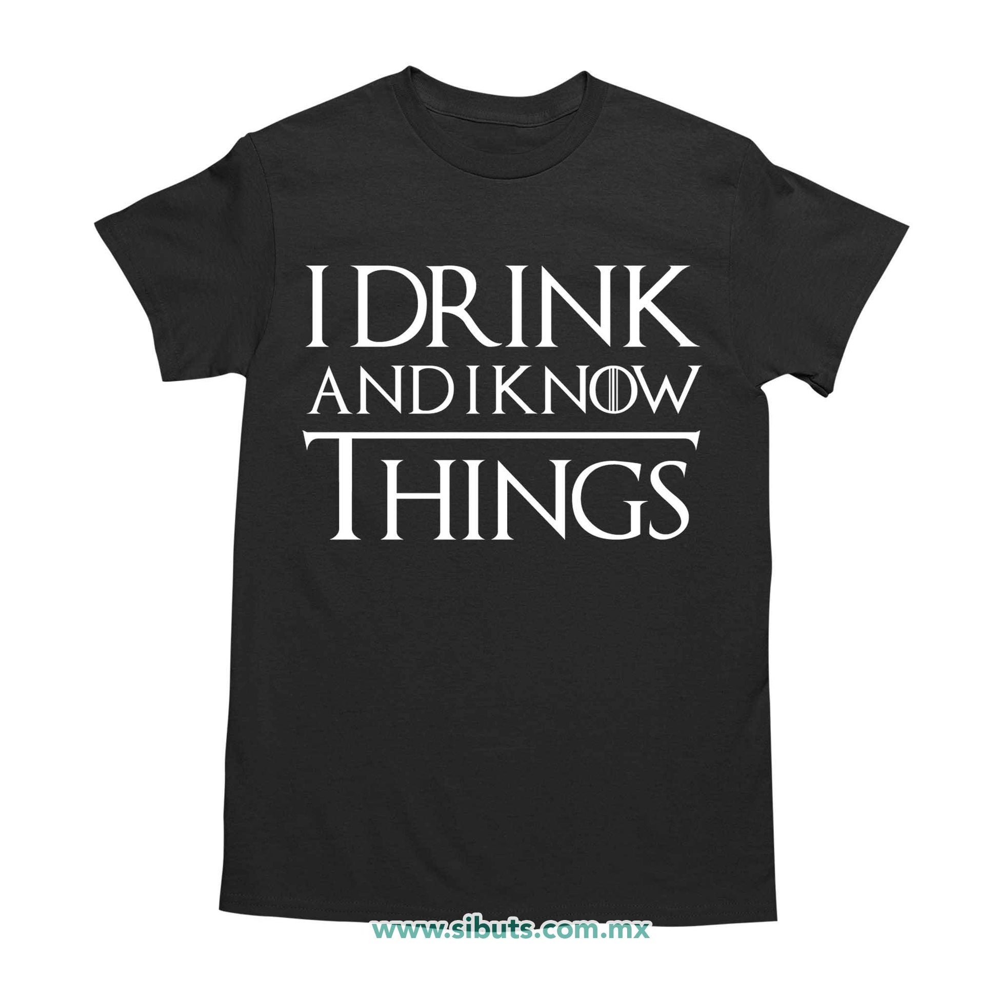 Playera Hombre Game Of Thrones I Drink And Know Things