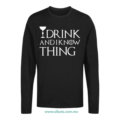 Playera Hombre Manga Larga Game Of Thrones I Drink And Know Things con Copa