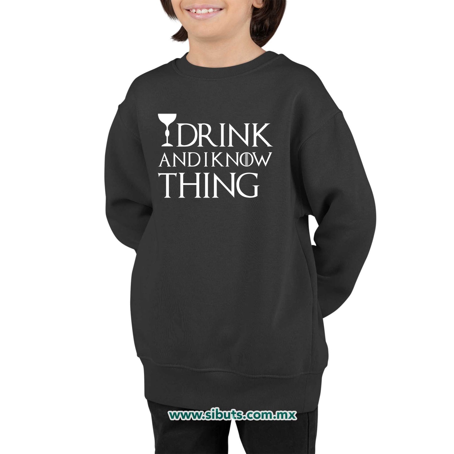Sudadera Niño Cuello Redondo Game Of Thrones I Drink And Know Things con Copa
