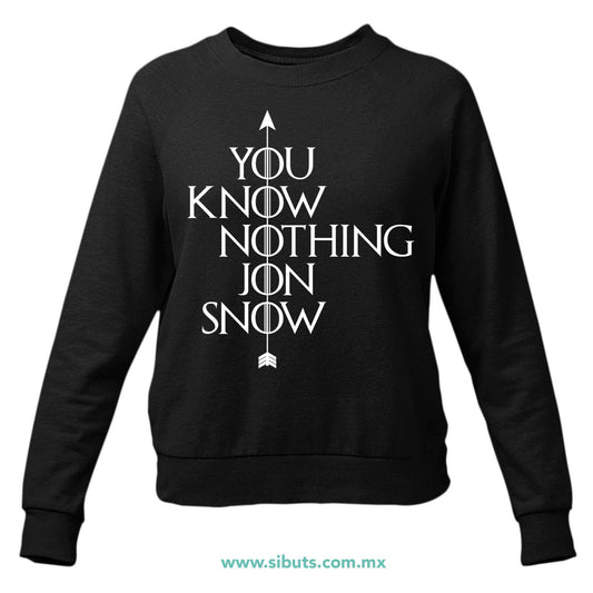 Sudadera Mujer Cuello Redondo Game Of Thrones You Know Nothing Jon Snow