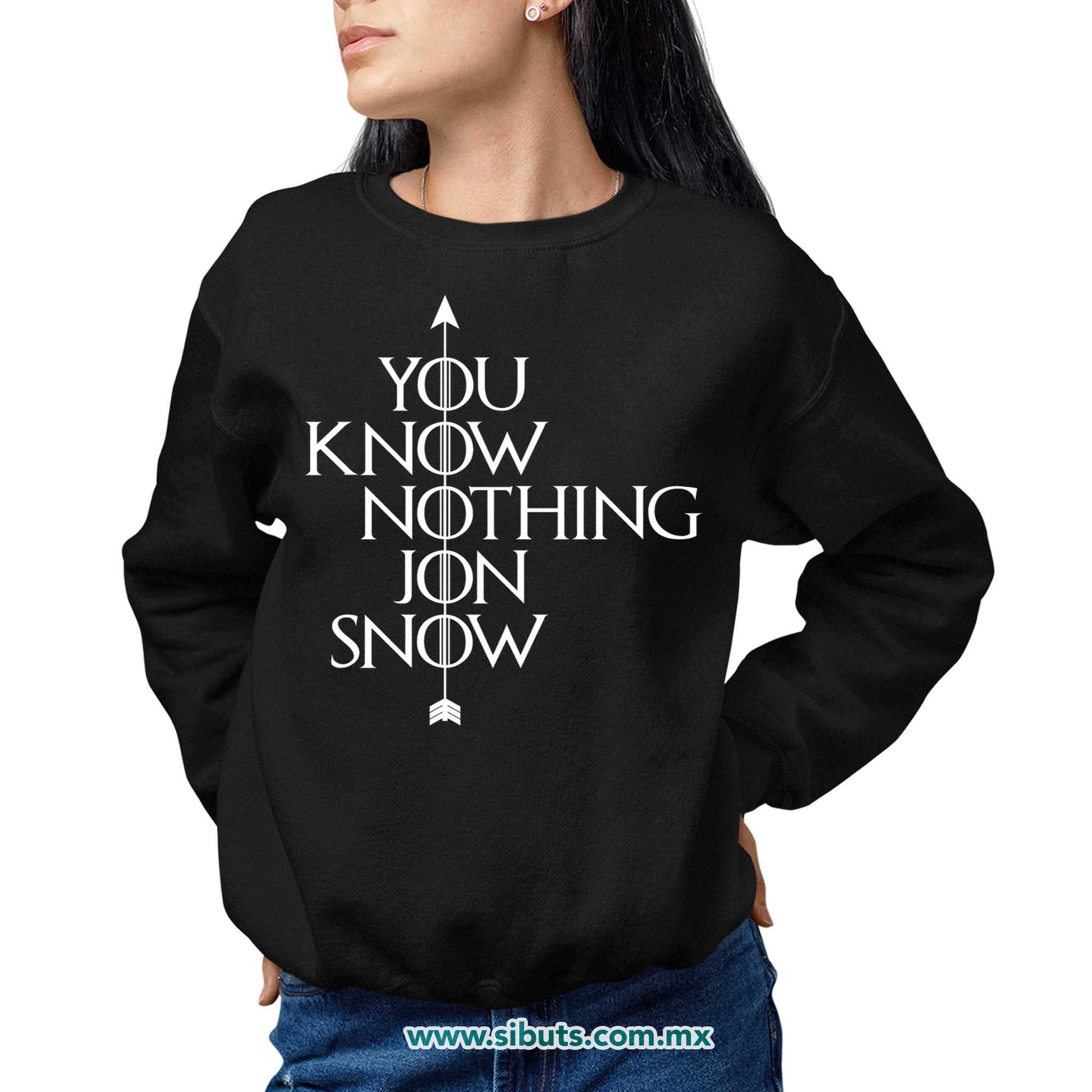 Sudadera Mujer Cuello Redondo Game Of Thrones You Know Nothing Jon Snow