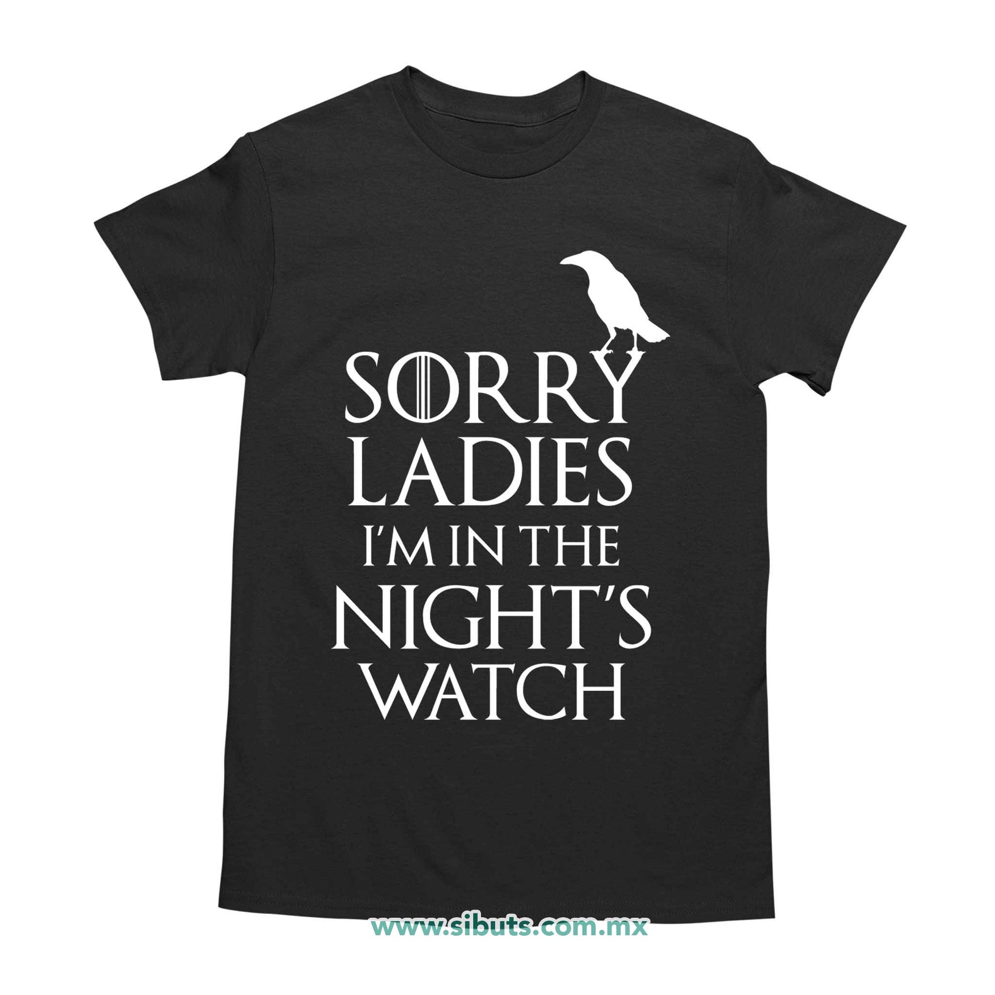 Playera Hombre Game Of Thrones Sorry Ladies I´m In The Night´s Watch