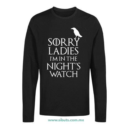 Playera Hombre Manga Larga Game Of Thrones Sorry Ladies I´m In The Night´s Watch