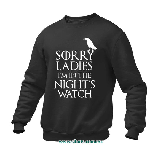 Sudadera Hombre Cuello Redondo Game Of Thrones Sorry Ladies I´m In The Night´s Watch