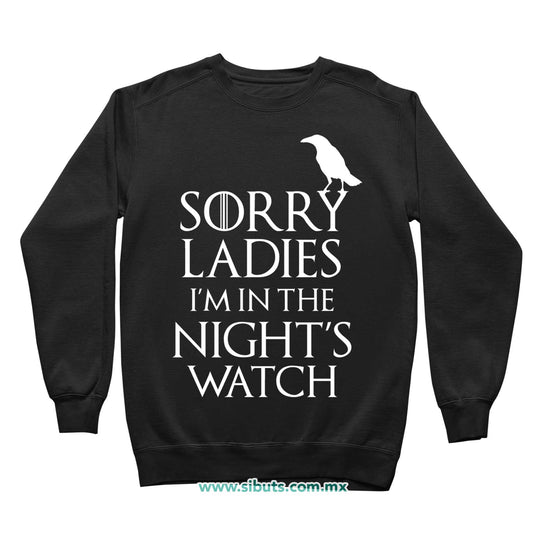 Sudadera Niño Cuello Redondo Game Of Thrones Sorry Ladies I´m In The Night´s Watch