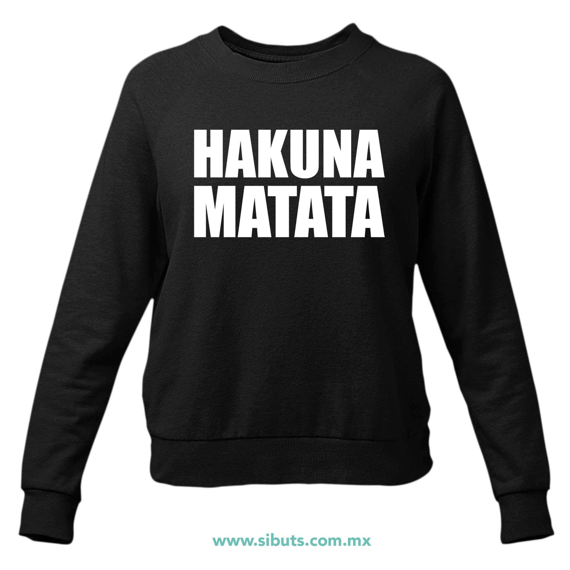 Sudadera Mujer Cuello Redondo Hakuna Matata